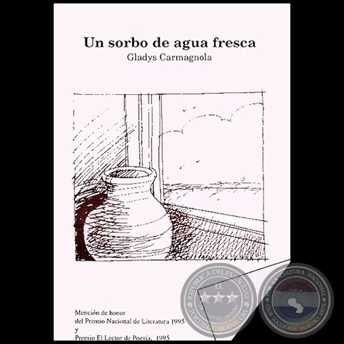UN SORBO DE AGUA FRESCA - Autora: GLADYS CARMAGNOLA - Ao 1996